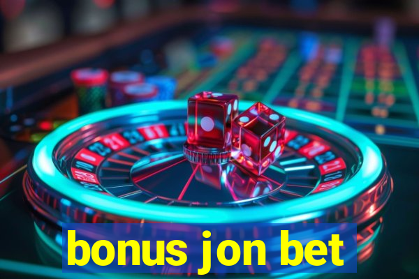 bonus jon bet